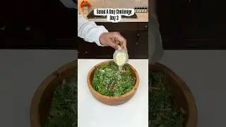 Salad A Day Challenge | Day 3 #salad #health #challenge