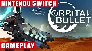 Orbital Bullet Nintendo Switch Gameplay