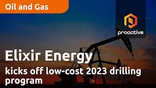 Elixir Energy kicks off low-cost 2023 drilling program