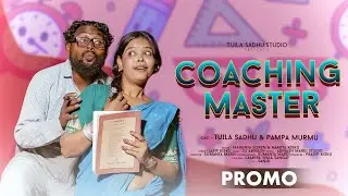 COACHING MASTER (PROMO)//NEW SANTALI VIDEO 2025//TUILA SADHU & PAMPA MURMU//MAHENTA SOREN ,NAMITA