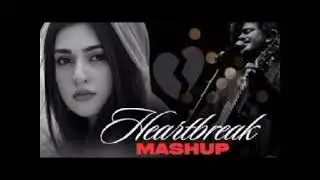 THE BREAKUP MASHUP || SAD LOFi SONGS || LOFI SONGS MASHUP | Lofi + Reverb #sad