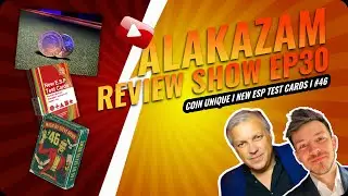 Alakazam Review Show Ep 30 I Coin Unique, New ESP Test Cards & Trick #46
