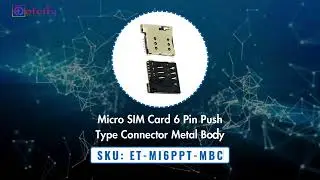 Micro SIM Card 6 Pin Push Type Connector Metal Body Available at Eteily Technologies India Pvt. Ltd.