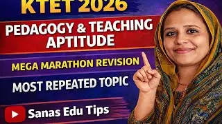 KTET PEDAGOGY TEACHING APTITUDE MEGA MARATHON REVISION CAPSULE IMPORTANT TOPICS 