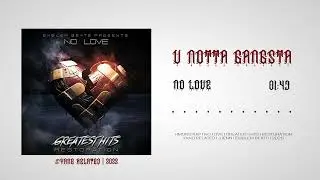 No Love - 11 - U Notta Gangsta | Hmong Rap | No Love Hmong | JJENN | Yang Related | Emblem Beats