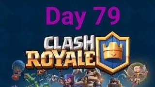 Classic 1v1 with a Random Deck | Day 79 - [Clash Royale]