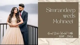 Simrandeep Mudhli  & Mohneet Grewal | Wedding Ceremony | Kamal Studio (Amloh) | Mob :- 98149 - 73426