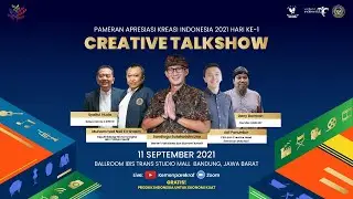 (LIVE) Creative Talkshow Pameran Apresiasi Kreatif Indonesia 2021 Hari Ke-1