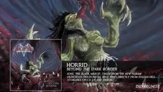 Horrid - The Black March (From the Album Beyond The Dark Border)