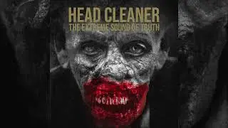 HEAD CLEANER - The Extreme Sound Of Truth (FULL ALBUM)
