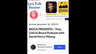 Jeff Yang's They Call us Bruce Podcast with David Henry Hwang at MOCA, NYC Nov. 10, 2024 (P-art 3)