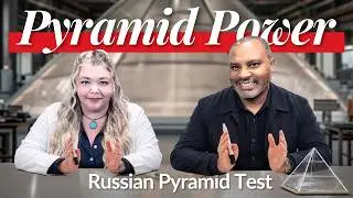 PYRAMID POWER RUSSIAN PYRAMID RESEARCH