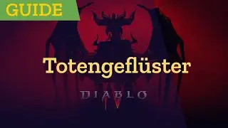 DAS TOTENGEFL&Uuml;STER ✅ NACH SPIELDURCHGANG 🔴 DIABLO 4 GUIDE