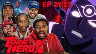 Dragon Boy vs Smile was WILD! To Be Hero X Ep 21-23 Reaction