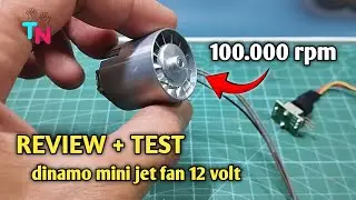 Review singkat + tes dinamo mini jet fan brushless 12 volt