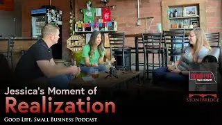 Good Life Small Business Podcast:  Lost Way Brewery - Jessica's Moment of Realization