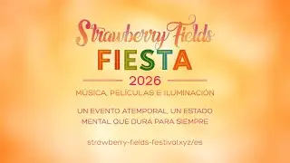Strawberry Fields Fiesta 2026: El regalo de unirse en la Alegr&iacute;a 😍🍓