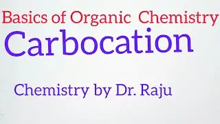 Carbocation|| Basics of Organic Chemistry