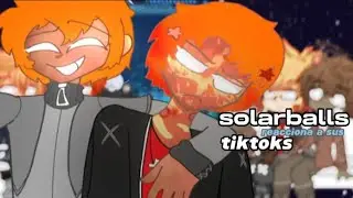 //solarballs reaccionan a sus ships😼//(parte2)