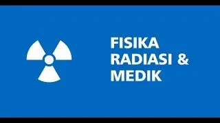 FISIKA RADIASI & MEDIK : PROFIL FISIKA UNDIP #2