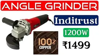 👉Inditrust 1200W Angle Grinder Review🔥एंगल ग्राइंडर🔥4 Inch Angle Grinder🔥Angle Grinder under 1500
