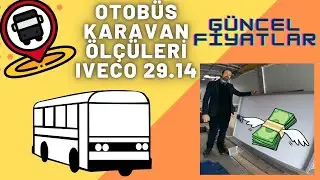 Iveco 29.14 Araç İç Ölçüleri , Güneş Panelleri , Aküler , Camlar vs. Güncel Fiyatlar