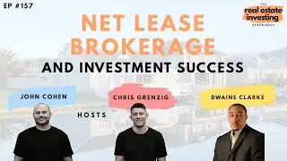 Net Lease Brokerage and Investment Success with Dwaine Clarke