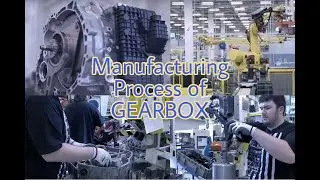MANUFACTURING PROCESS OF GEARBOX|HOW GEARBOXES ARE MANUFACTURED|Mechanical Engineering|CastingMethod