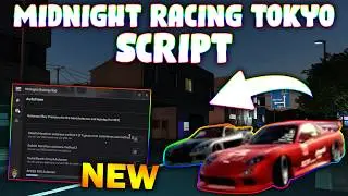 *NEW* Midnight Racing: Tokyo Script (PASTEBIN 2026) ( AUTO FARM , SPEED HACK )