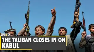Afghanistan Turmoil: The Taliban closes in on Kabul