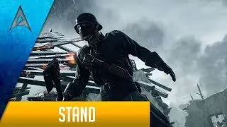 Battlefield 1 Montage: Stand