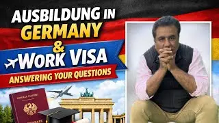 Ausbildung in Germany & Work Visa | Answering Your Questions