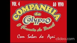 Companhia do Calypso Volume 4 (Com Sabor do A&ccedil;a&iacute;) - Ao Vivo (Promocional) - Com Mylla e Lenne (2005)