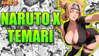 QHPS TEMARI RECOMPENSABA A NARUTO POR SALVAR A GARA? NARUTO X TEMARI X HAREM