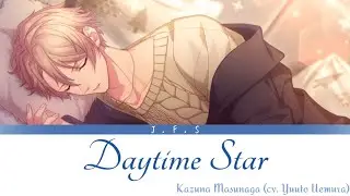 【JFS】[Vietsub/Kanji/Romaji] Daytime Star / Kazuna Masunaga (cv. Yuuto Uemura)