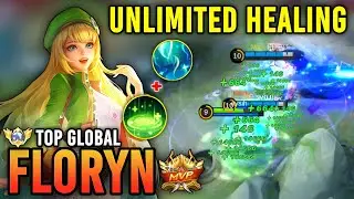 UNLIMITED HEALING!! TOP GLOBAL FLORYN BEST BUILD 2023!! FLORYN SUPPORT GAMEPLAY - MOBILE LEGENDS