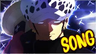 Trafalgar Law Song | 