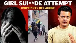 University of Lahore Girl Sui**de Attempt | Mental Health | Depression | Ahad Khan