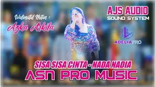 SISA SISA CINTA NADA NADIA ASN PRO MUSIC WALIMATUL KHITAN ANANDA AZKA ARKILA PLAJAN PAKIS AJI JE