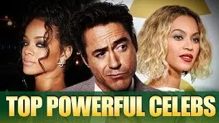 Top 100 Most Powerful Celebrities!