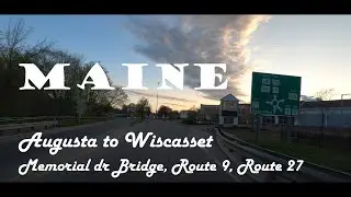 Augusta to Wiscasset, Maine Morning (Teaser)