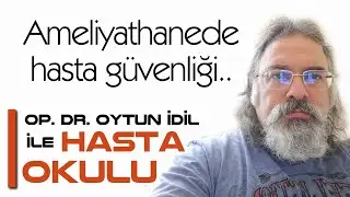 Ameliyat Sırasında Hastanın Güvenliği