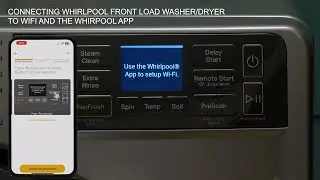 Подключение стиральной машины с сушилкой Whirlpool с фронтальной загрузкой к Wi-Fi и приложению
