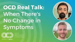 OCD Real Talk: When There's No Change in Symptoms