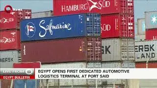 Egypt inaugurates first automotive logistics terminal at Port Said