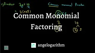 Common Monomial Factoring | angelogarithm