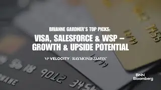 Brianne Gardner's Top Stock Picks: Visa, Salesforce & WSP Global Growth Analysis
