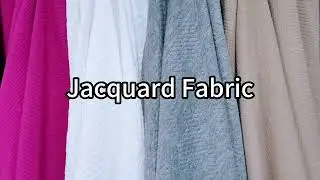 【Jacquard Fabric】Welcome to Jacquard Fabric Show from Manufacturer
