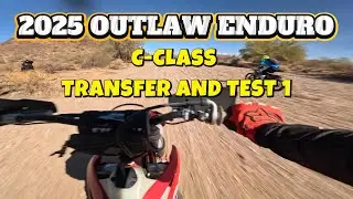 2025 Outlaw Enduro - C-Class Transfer and Test 1