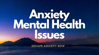 Anxiety Mental Health Issues